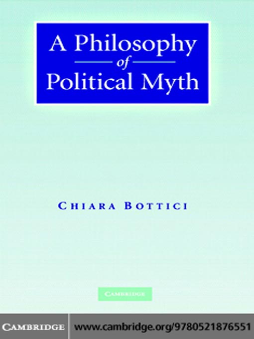 Title details for A Philosophy of Political Myth by Chiara Bottici - Wait list